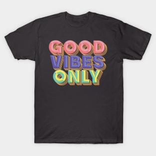 Good Vibes Only T-Shirt